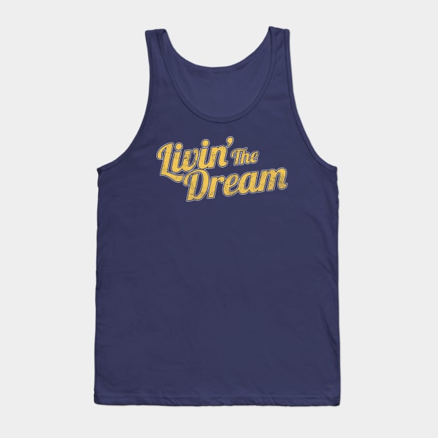 Livin' The Dream, Vintage Styled Distressed Tank Top by APSketches